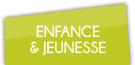 Enfance et Jeunesse