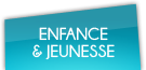 Enfance et Jeunesse